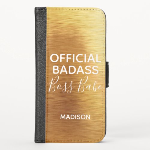Official Badass Boss Babe Chic Metallic Gold Name iPhone XS Wallet Case