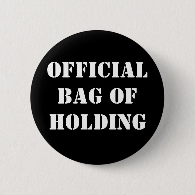 OFFICIAL BAG OF HOLDING BUTTON (Front)