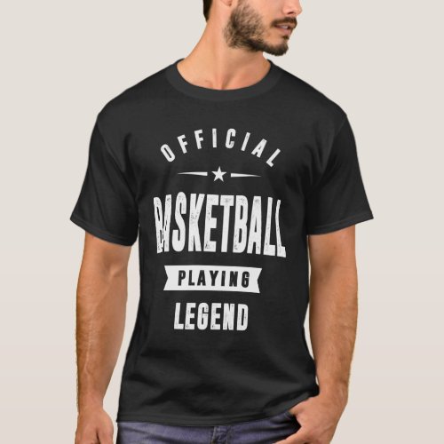 Official Basketball Playing Legend T_Shirt