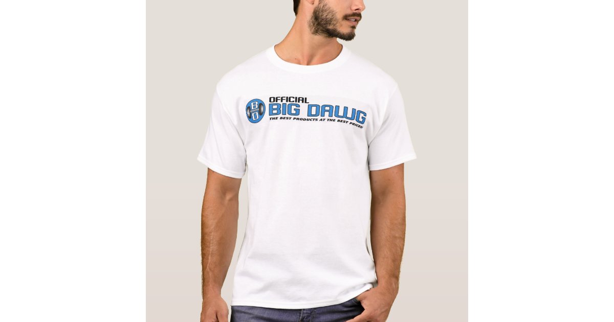 Official Big Dawg Logo T-Shirt | Zazzle