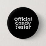 Official Candy Tester Trick Or Treat Halloween Can Button