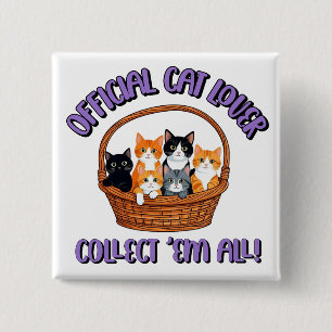 Official Cat Lover – Collect ‘Em All Button