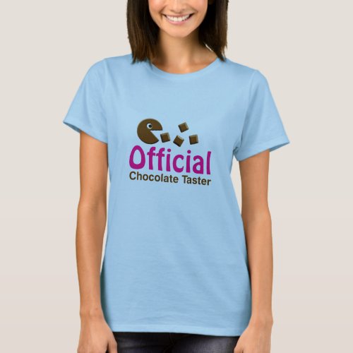 Official Chocolate Taster _ Customized T_Shirt