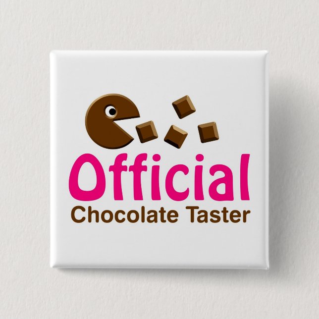 Official Chocolate Taster Pinback Button (Front)