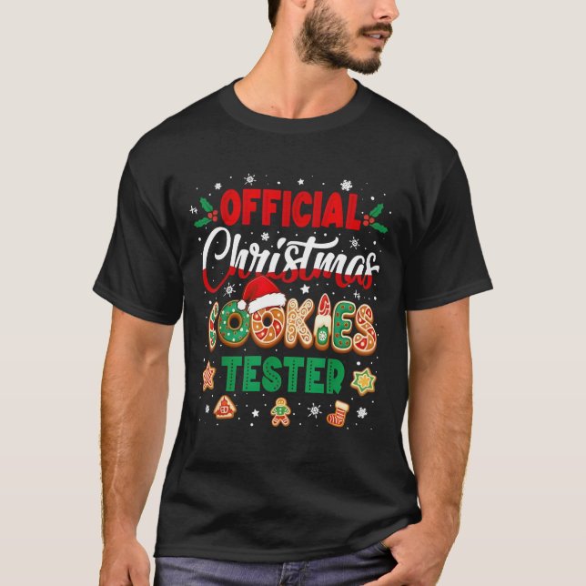 Official Christmas Cookie Tester Taster Baking Cre T-Shirt (Front)