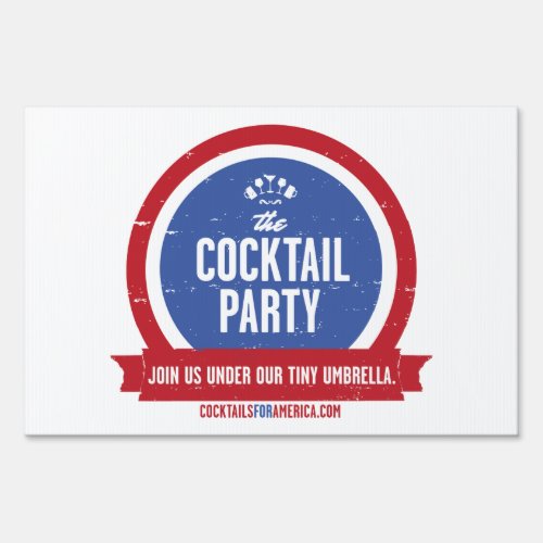 Official Cocktail Party Yard Sign