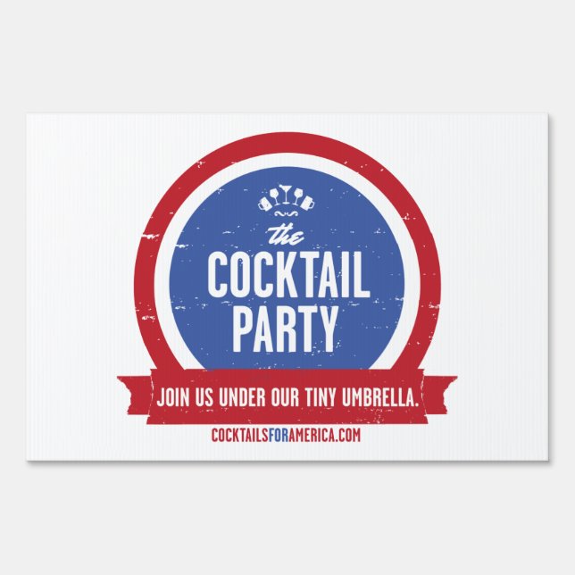 Official Cocktail Party Yard Sign (Front)