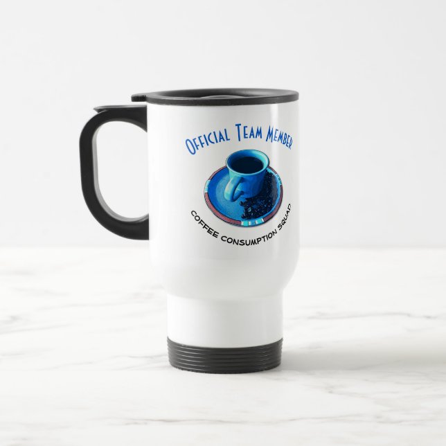 Official Coffee Lover Squad Team Member Custom Travel Mug (Left)