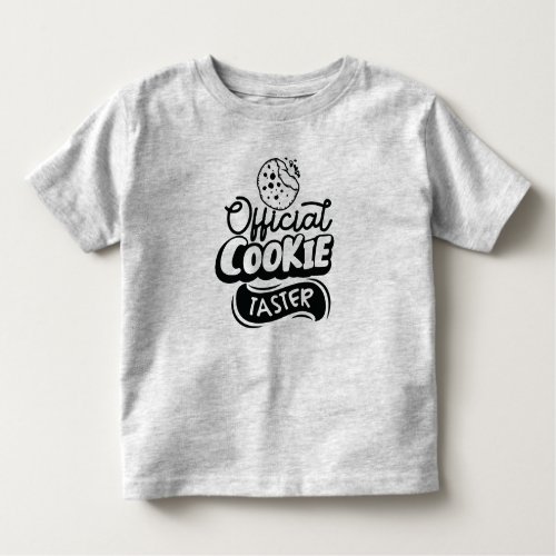 Official Cookie Taster Funny Toddler T_Shirt