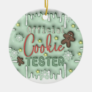 "Official Cookie Tester Ornament" Ceramic Ornament