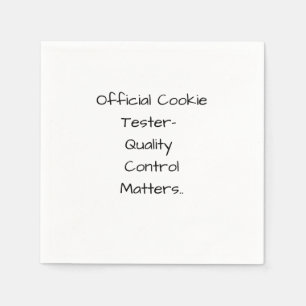 Official Cookie Tester- Quality Control Matters Napkins