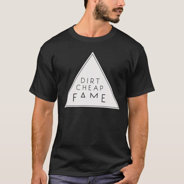 Official Dirt Cheap Fame T-Shirts (Front)