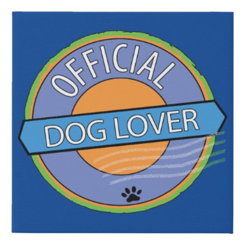 Official Dog Lover   Faux Canvas Print
