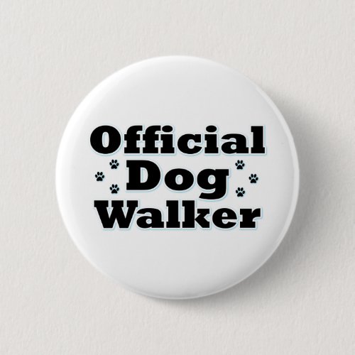 Official Dog Walker Pinback Button