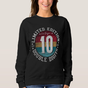 Official Double Digits 10th Birthday 10 Year Old G Sweatshirt
