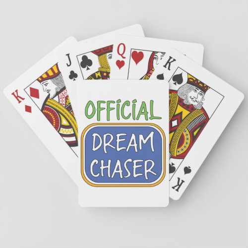Official Dream Chaser      Poker Cards