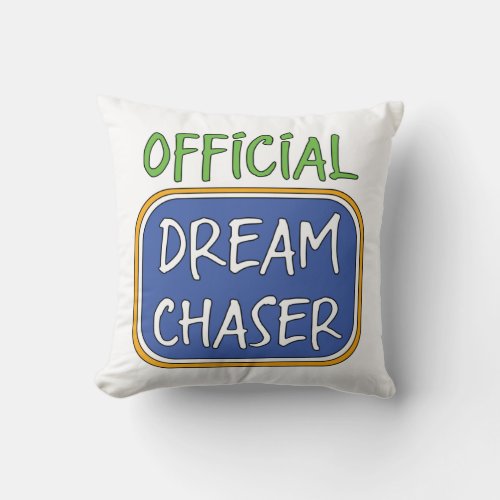 Official Dream Chaser     Throw Pillow