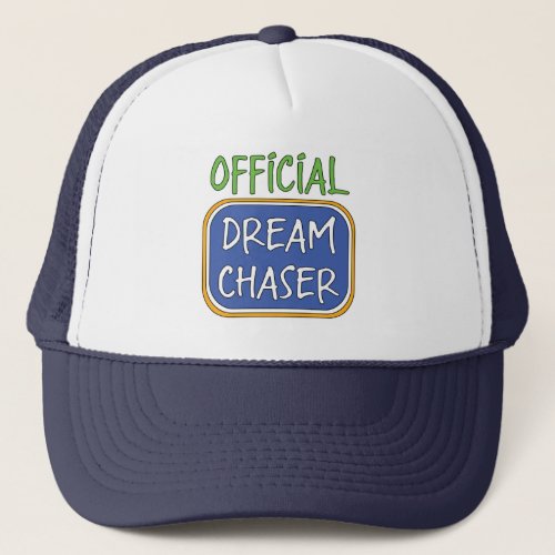 Official Dream Chaser         Trucker Hat