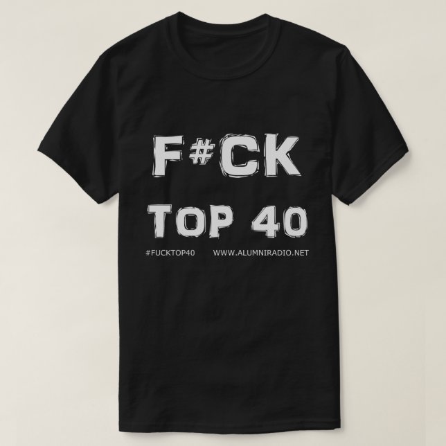 Official F#ck Top 40 Army T-shirt - White Letters (Design Front)