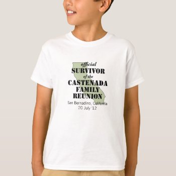 Official Family Reunion Survivor - California Gree T-shirt by FamilyTreed at Zazzle
