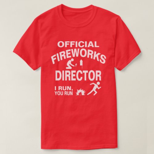 Official Fireworks Director T_Shirt