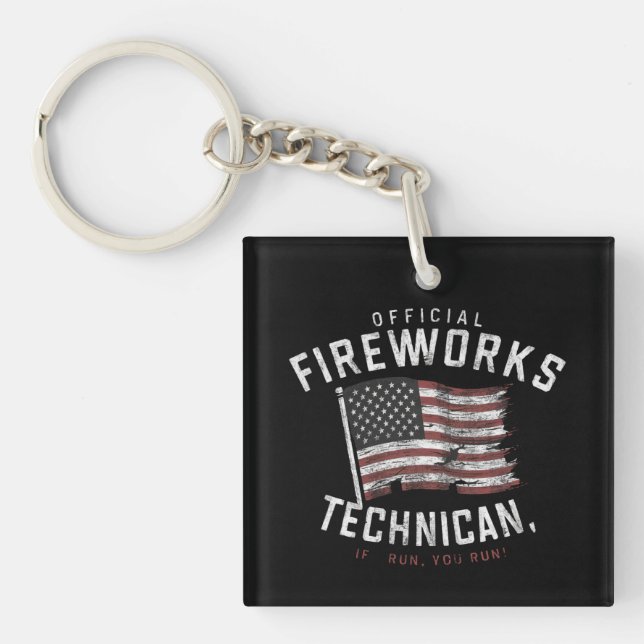 Official Fireworks Technician If I Run, You Run Keychain (Front)