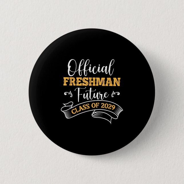 Official Freshman Future Cl Of 2029 First Day Of S Button (Front)