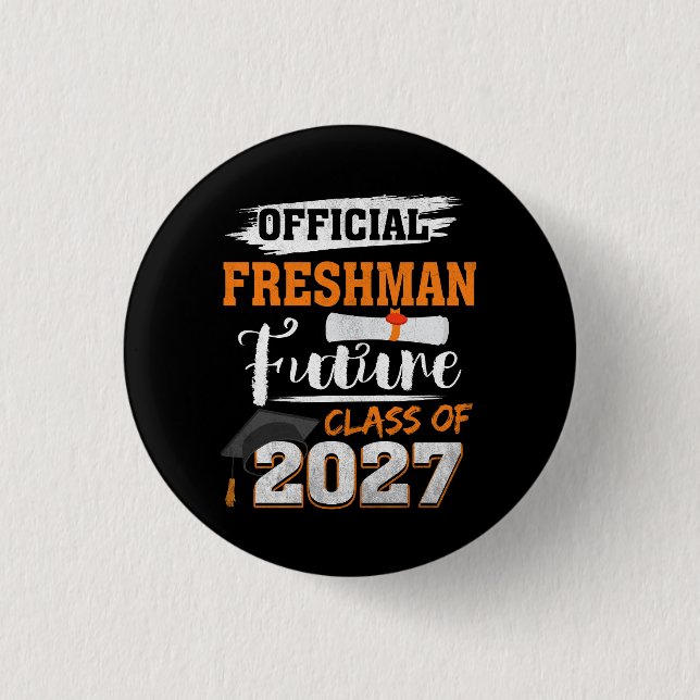 Official Freshman Future Class 2027 First Day Of 9 Button (Front)