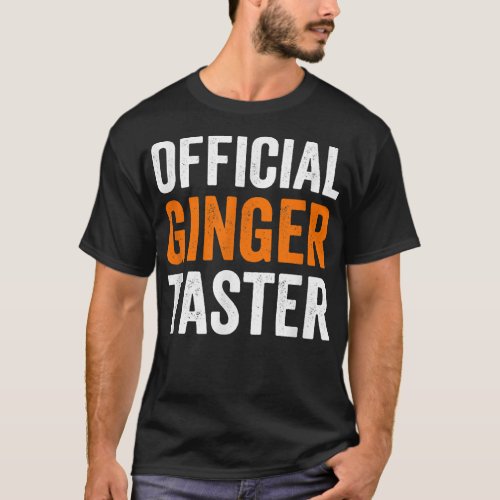 Official ginger taster T_Shirt