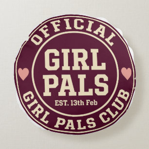 Official Girl Pals Club – Galentine’s Day Round Pillow