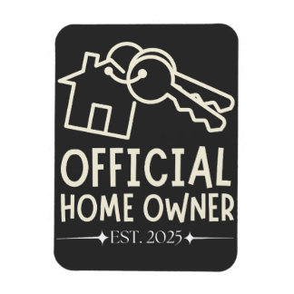 Official Homeowner Est. 2025 Proud First Timer Magnet
