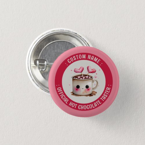 Official Hot Chocolate Taster Cute Cocoa Tasting Button