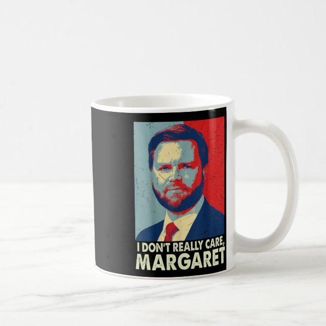 Official I Don’t Really Care Margaret Funny Trump  Coffee Mug (Right)