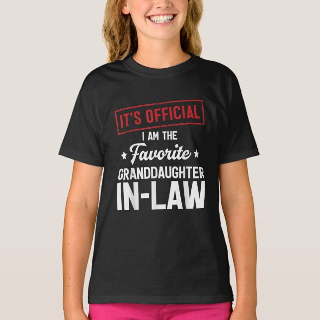 Official I'm The Favorite Granddaughter-In-Law T-Shirt (Front)