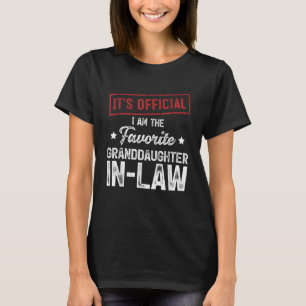 Official I'm The Favorite Granddaughter-In-Law T-Shirt