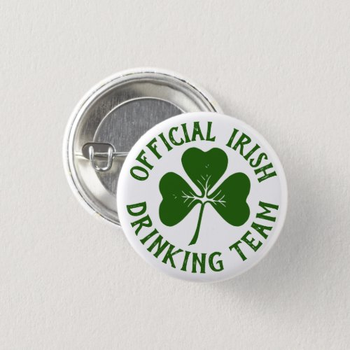 Official Irish Drinking Team  Funny St Paddys Day Pinback Button