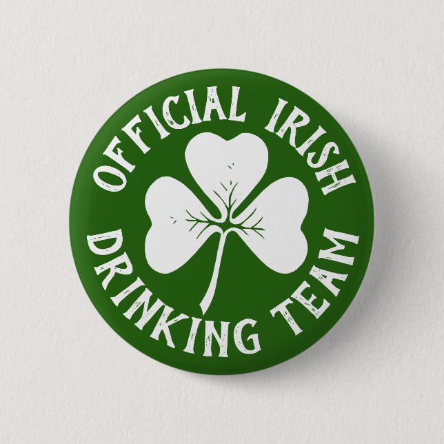 Official Irish Drinking Team St Patricks Day Party Pinback Button (Front)