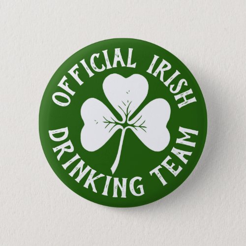 Official Irish Drinking Team St Patricks Day Party Pinback Button