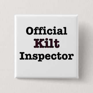 Official Kilt Inspector Button
