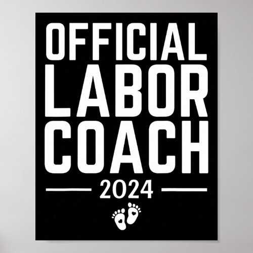 Official Labor Coach 2024 Expecting New Dad Mom Bi Poster
