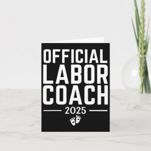 Official Labor Coach 2025 Expecting New Dad Mom Bi Card