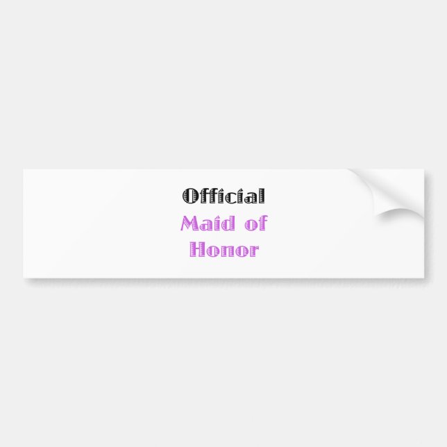 Official Maid of Honor Bumper Sticker (Front)