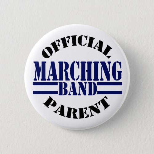 Official Marching Band Parent Pinback Button