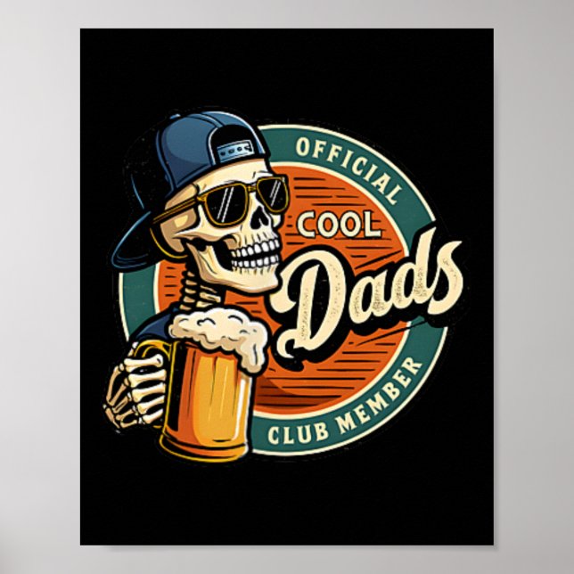 Official Member Cool Dads Club Skeleton Funny Fath Poster (Front)