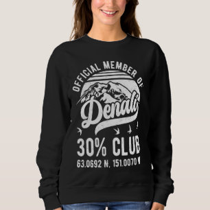 Official Member of Denali 30 Club Alaska National Sweatshirt