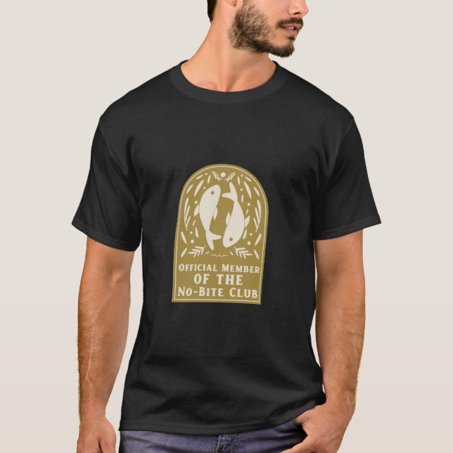 Official Member of the No-Bite Club Fishing T-Shirt (Front)