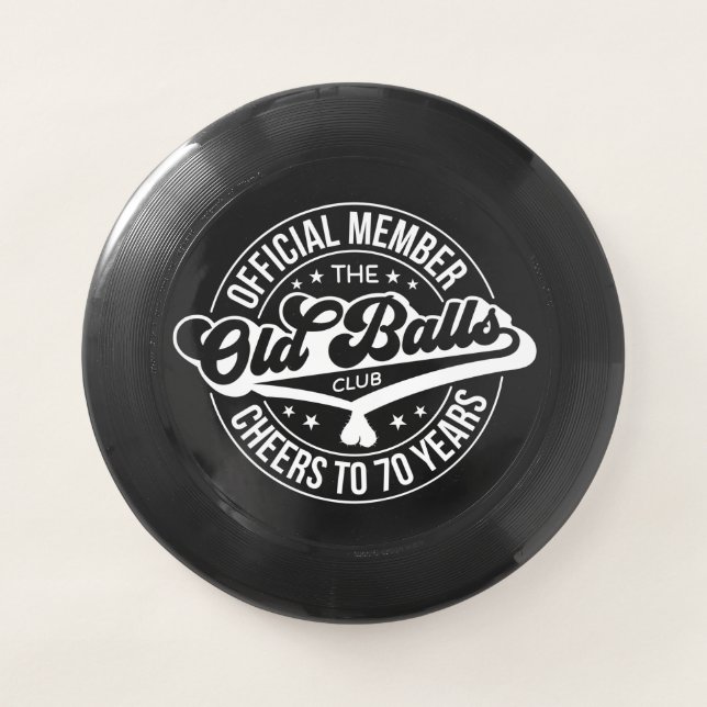 Official Member of the Old Balls Club 70 Years Wham-O Frisbee (Front)