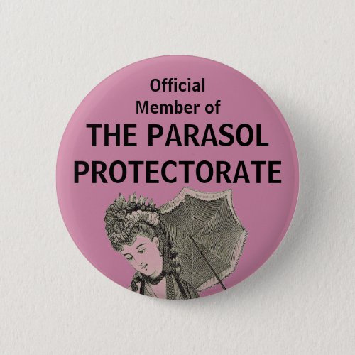Official Member of The Parasol Protectorate Pin