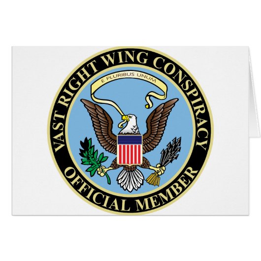 Official Member of The Vast Right Wing Conspiracy (Front Horizontal)