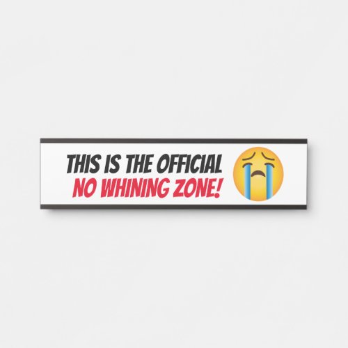 Official no whining zone emoji wall hanging door sign